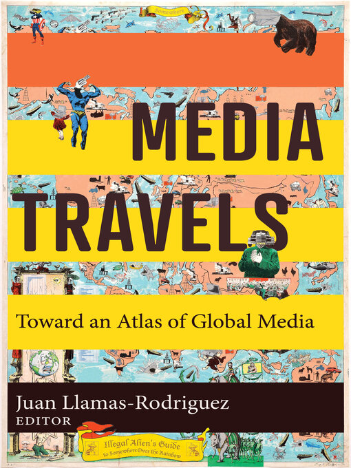 Title details for Media Travels by Juan Llamas-Rodriguez - Available